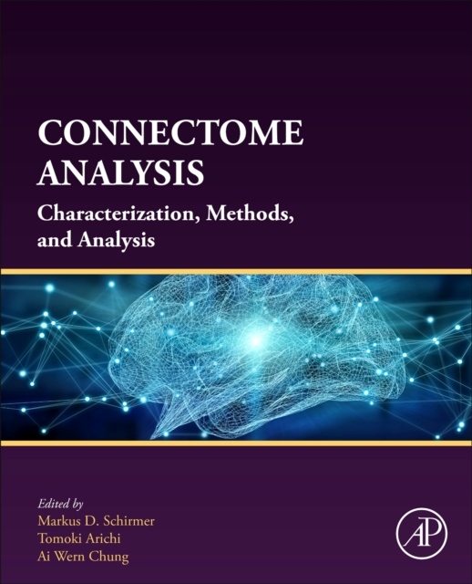 Connectome Analysis, Characterization, Methods, and Analysis Elsevier