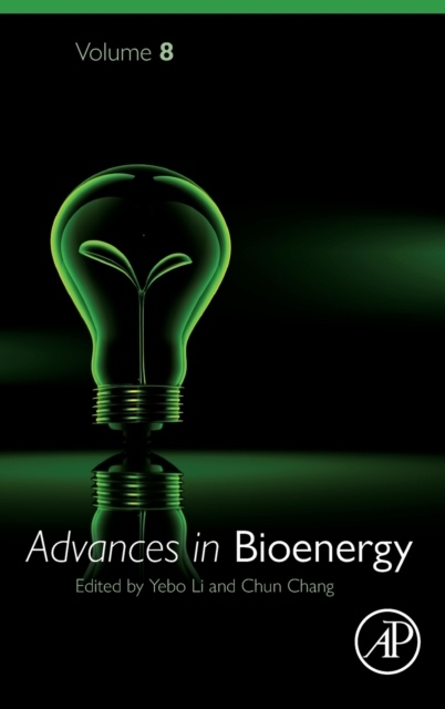 Advances in Bioenergy, Volume8 Elsevier