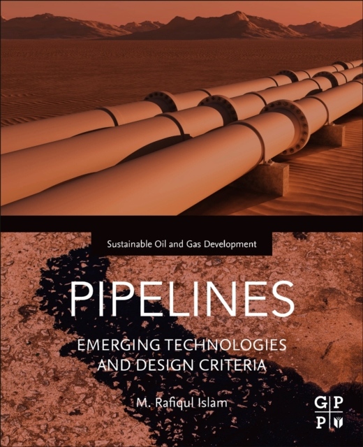 Pipelines, Emerging Technologies and Design Criteria Elsevier