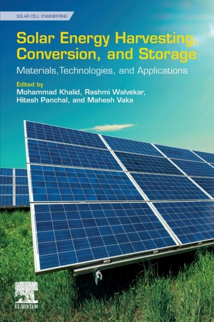 Solar Energy Harvesting, Conversion and Storage, Materials, Technologies and Applications Elsevier