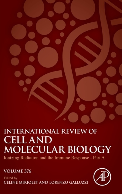 Ionizing Radiation and the Immune Response - Part A, Volume376 Elsevier