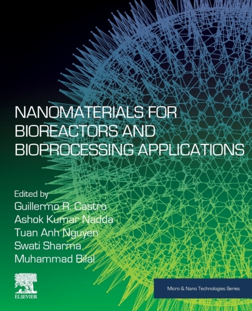 Nanomaterials for Bioreactors and Bioprocessing Applications Elsevier