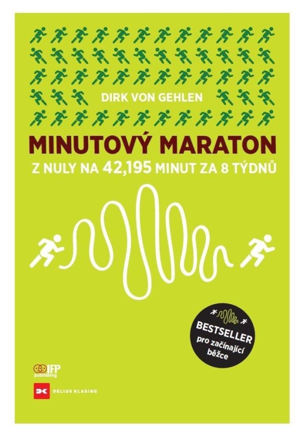 Minutový Maraton - Z nuly na 42,195 minut za 8 týdnů IFP Publishing s.r.o.
