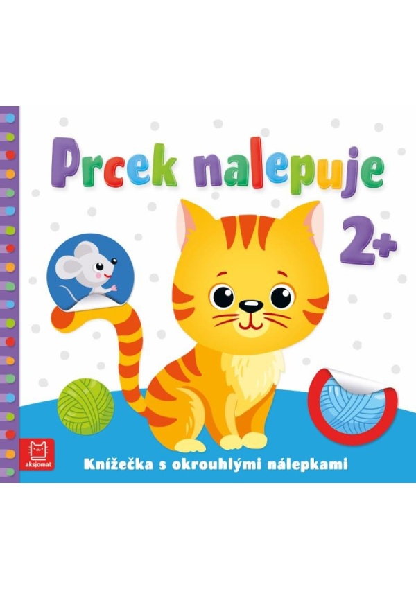 Prcek nalepuje 2+ / Knížečka s okrouhlými nálepkami Aksjomat s.r.o.