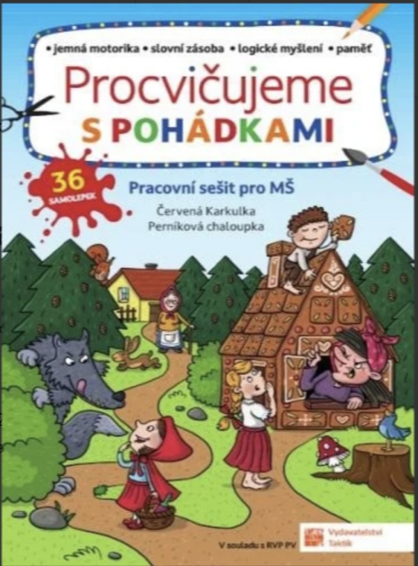 Procvičujeme s pohádkami TAKTIK International s.r.o., organizační složka