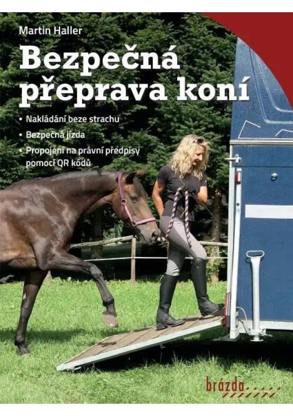 Bezpečná přeprava koní Nakladatelství Brázda, s.r.o.