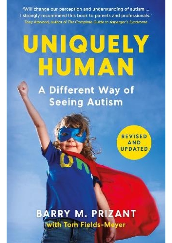 Uniquely Human, A Different Way of Seeing Autism - Revised and Expanded Profile Books Ltd