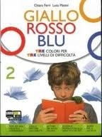 GIALLO, ROSSO, BLU Vol. 2 + Letteratura - Dalle origini al Settecento - + Quaderno degli strumenti 2 LE MONNIER