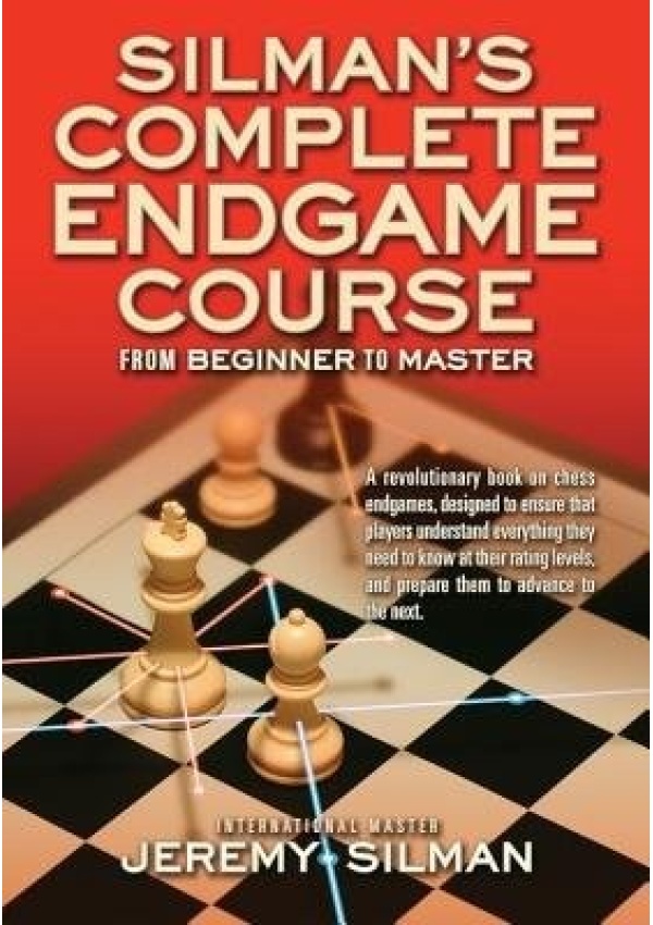 Silmans Complete Endgame Course, From Beginner to Master Silman-James Press,U.S.
