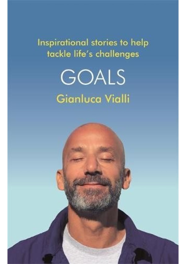 Goals, Inspirational Stories to Help Tackle Life's Challenges Headline Publishing Group