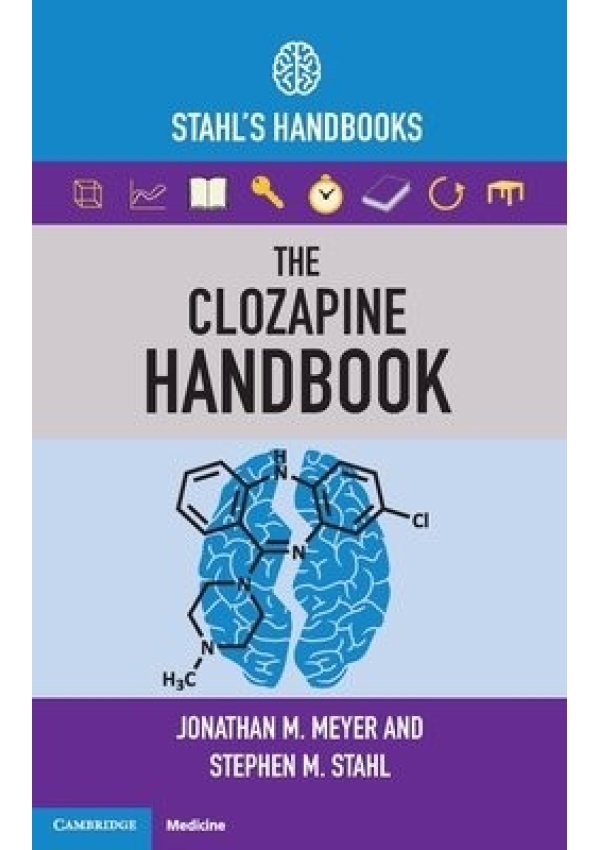 Clozapine Handbook, Stahl's Handbooks Cambridge University Press