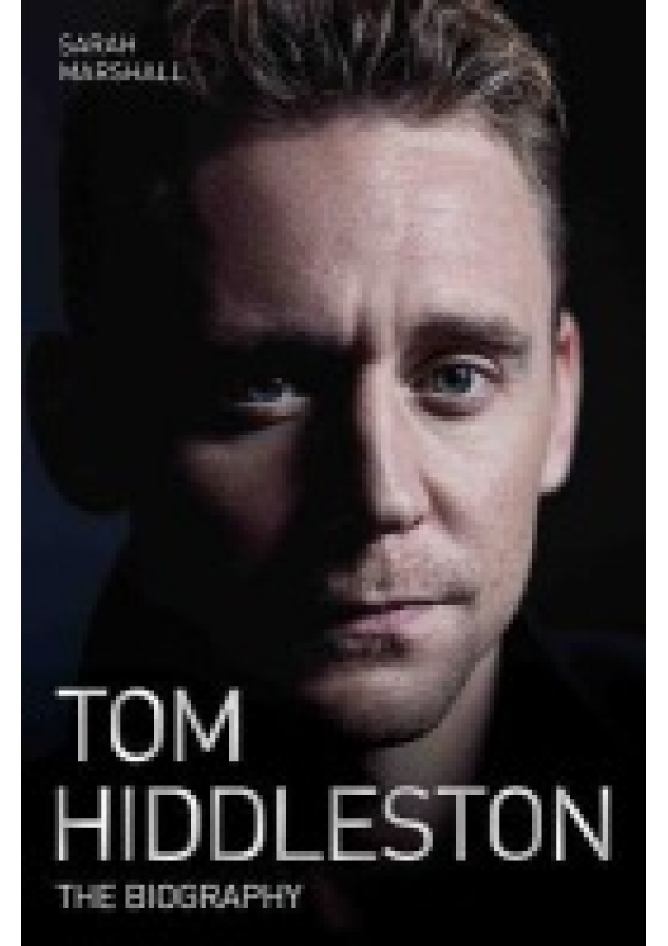 Tom Hiddleston, The Biography John Blake Publishing Ltd