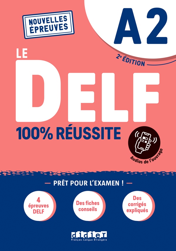 Le DELF A2 100% Réussite – édition 2022-2023 – Livre + didierfle.app Didier