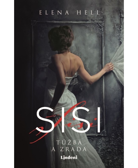 Sisi 2 – Túžba a zrada Lindeni