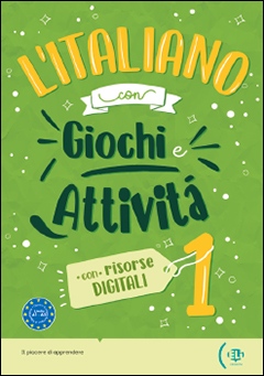 l´Italiano con Giochi e Attivita#224; A1-A2 ELI