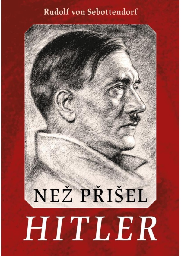 Než přišel Hitler NAŠE VOJSKO - knižní distribuce s.r.o.