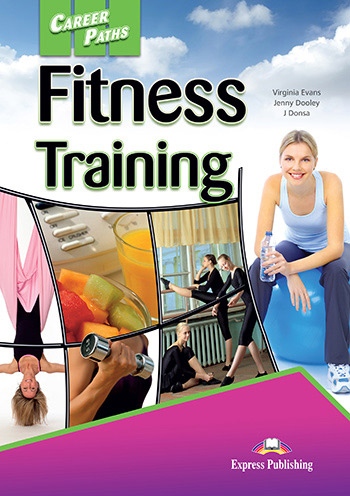 Career Paths Fitness Training - SB with Digibook App. INFOA