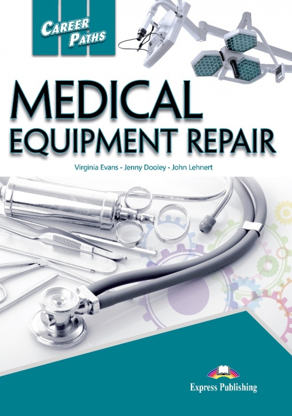 Career Paths Medical Equipment Repair - SB with Digibook App. INFOA