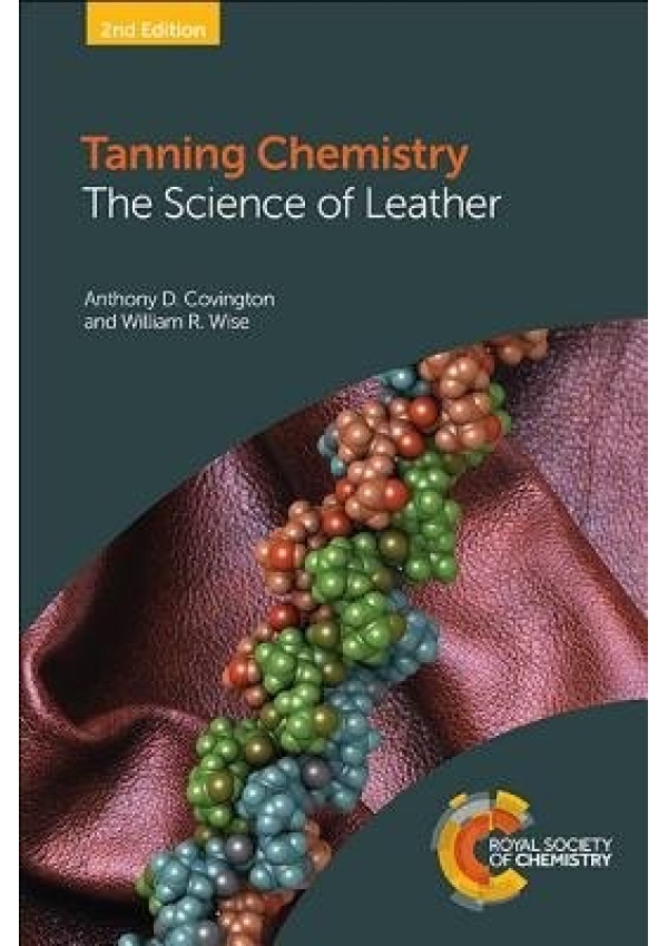 Tanning Chemistry, The Science of Leather Royal Society of Chemistry