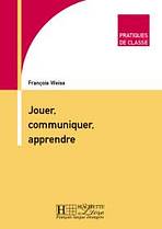 JOUER COMMUNIQUER APPRENDRE Hachette