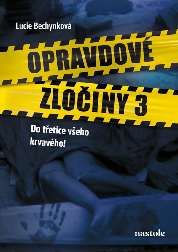 Opravdové zločiny 3 nastole