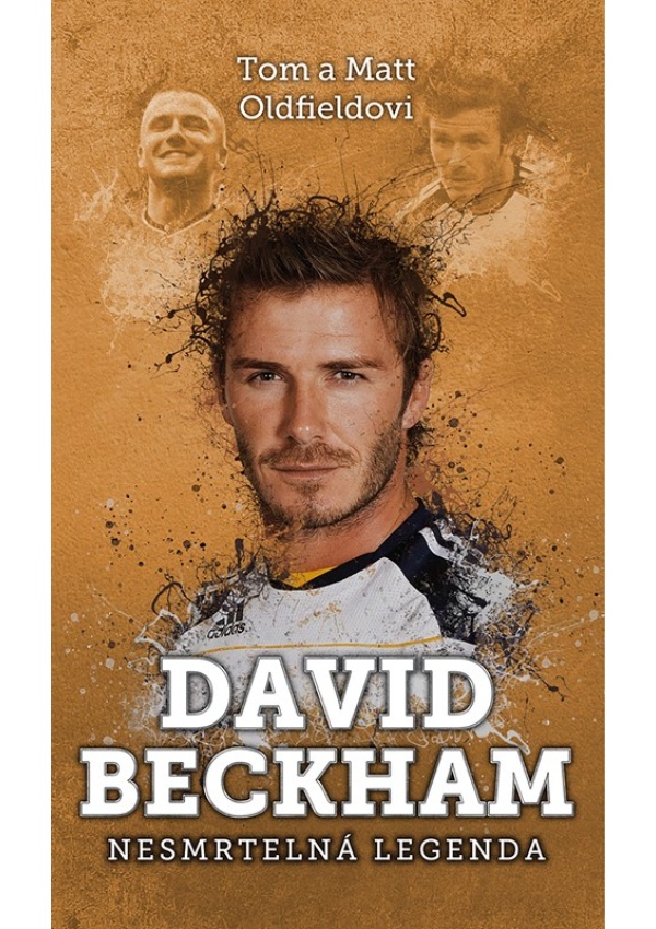 David Beckham: nesmrtelná legenda XYZ