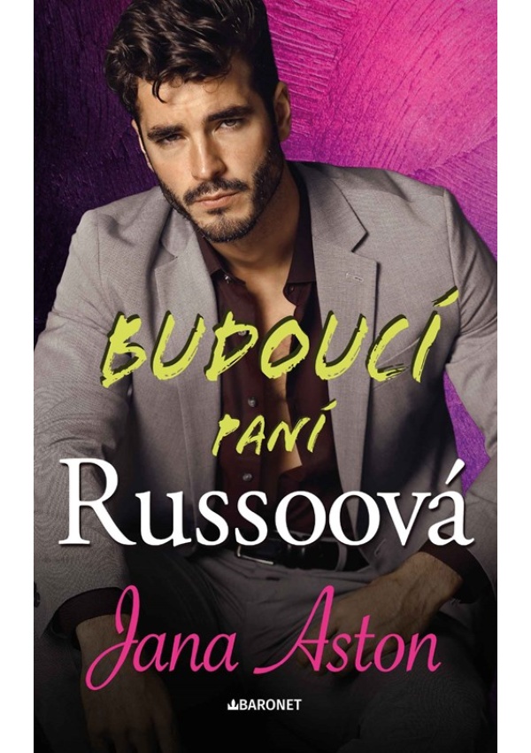 Budoucí paní Russoová Baronet