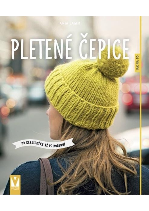 Pletené čepice - Od klasických až po moderní Jan Vašut s.r.o.