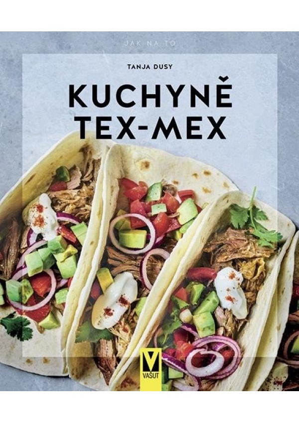 Kuchyně Tex-Mex Jan Vašut s.r.o.