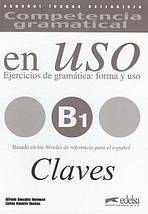 COMPETENCIA GRAMATICAL EN USO Niveau B1 CLAVE  Edelsa