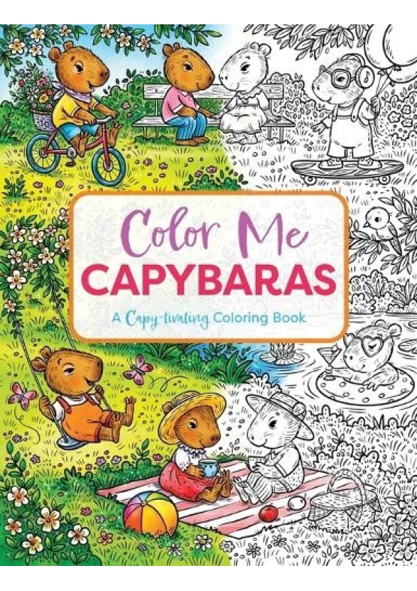 Color Me Capybaras, A Capy-tivating Coloring Book HarperCollins Focus