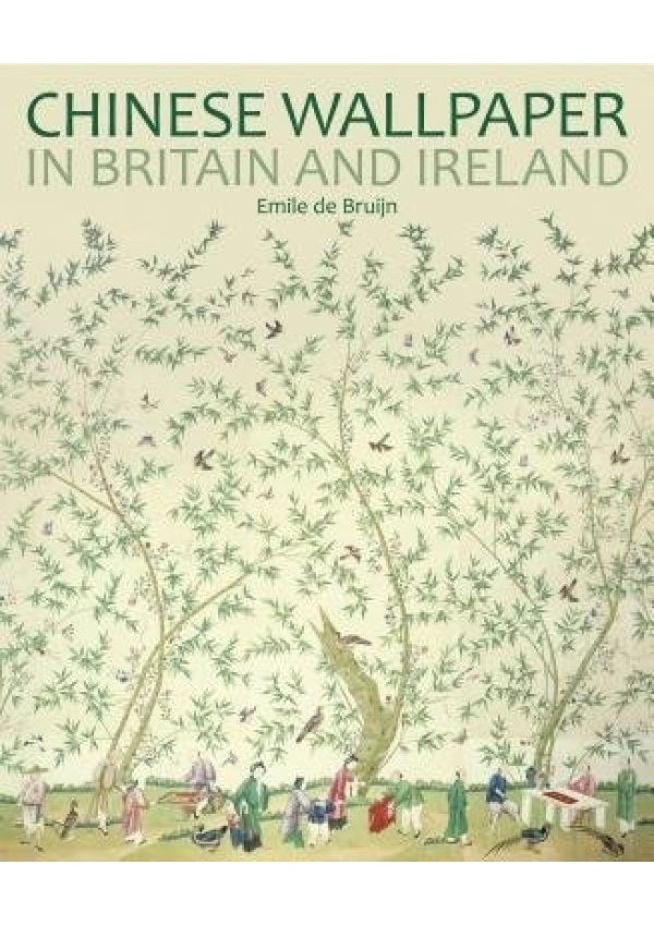Chinese Wallpaper in Britain and Ireland Philip Wilson Publishers Ltd