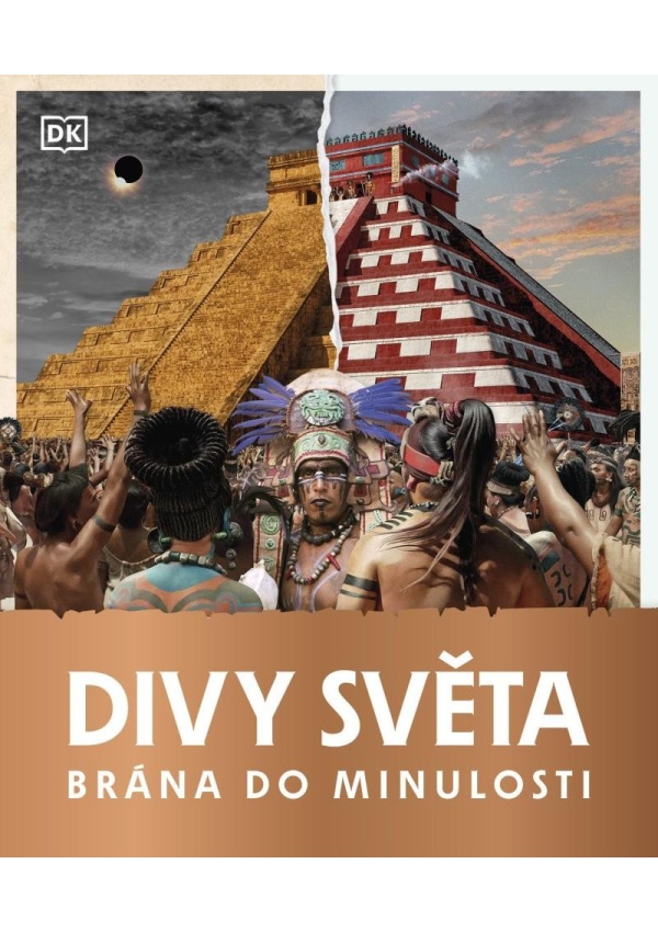 Brána do minulosti - Divy světa DOBROVSKÝ s.r.o.