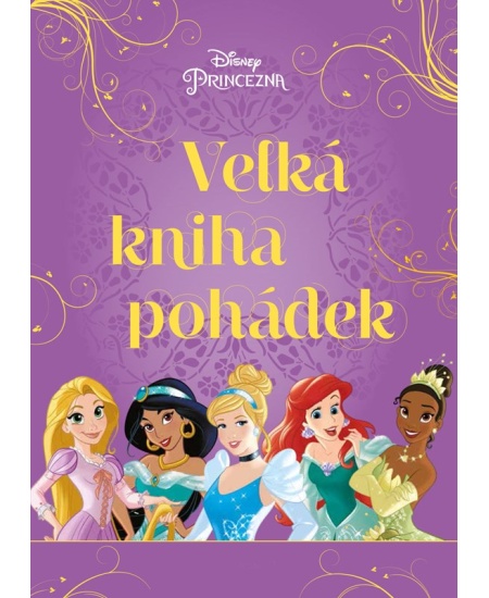 Princezna - Velká kniha pohádek Alicanto