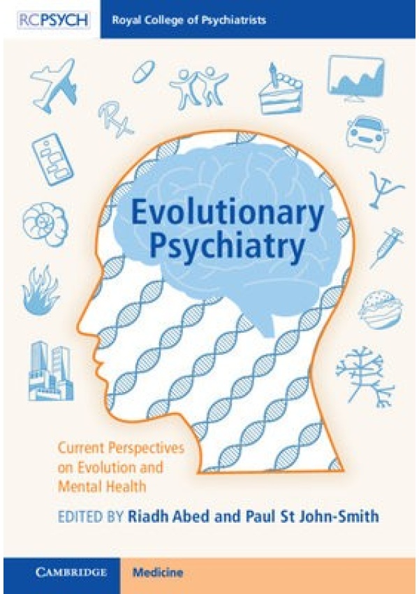 Evolutionary Psychiatry, Current Perspectives on Evolution and Mental Health RCPsych Publications