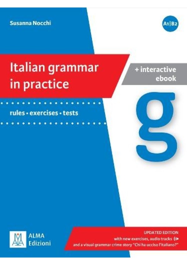 Grammatica pratica della lingua italiana, Italian grammar in practice - updated ALMA Edizioni