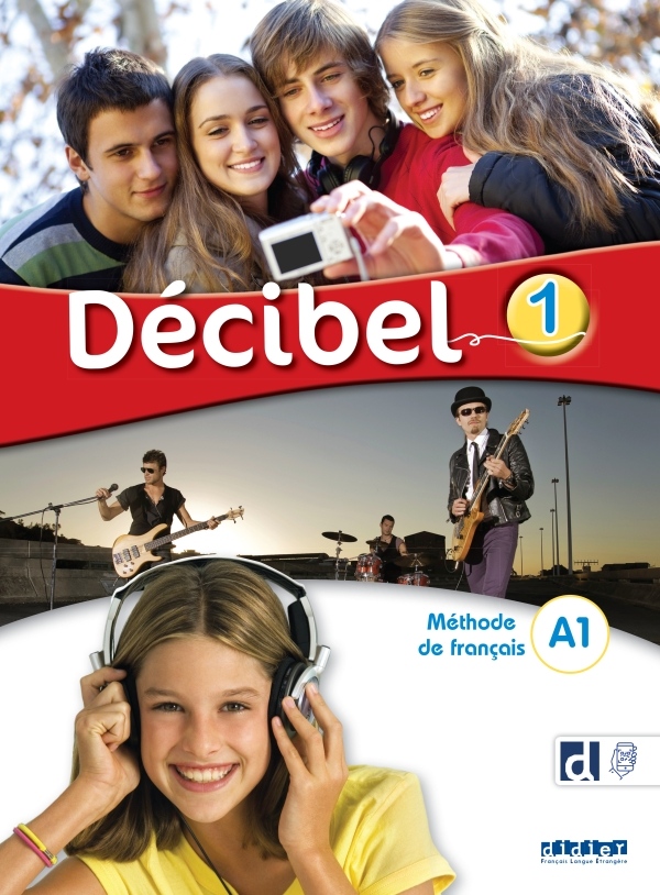 Décibel 1 Niv. A1 – Livre + didierfle.app Hatier Didier