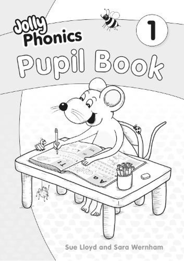 Jolly Phonics Pupil Book 1, in Precursive Letters (British English edition) Jolly Learning Ltd