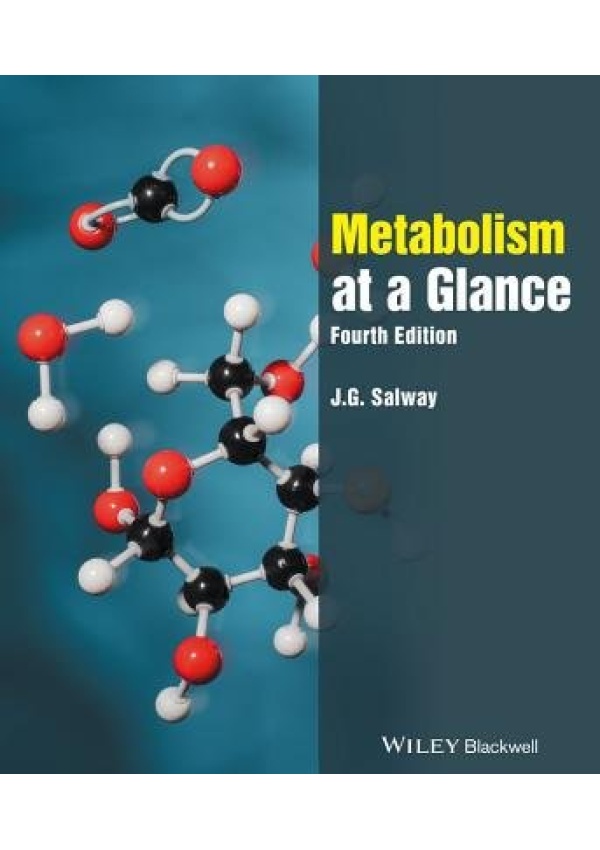 Metabolism at a Glance John Wiley and Sons Ltd