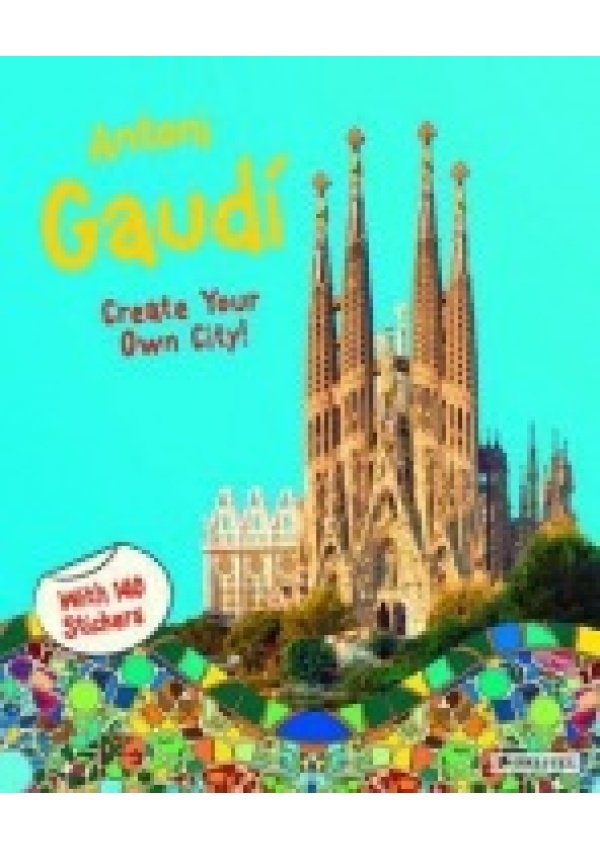 Antoni Gaudi, Create Your Own City Sticker Book Prestel