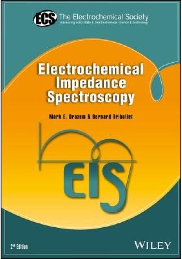 Electrochemical Impedance Spectroscopy John Wiley & Sons Inc