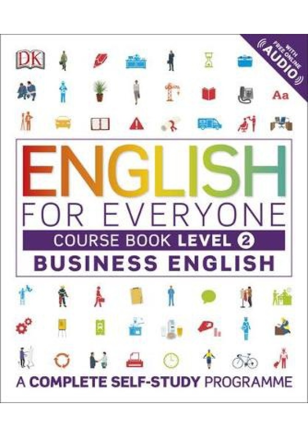 English for Everyone Business English Course Book Level 2, A Complete Self-Study Programme Dorling Kindersley Ltd