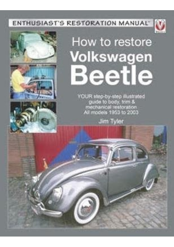 How to Restore Volkswagen Beetle DAVID & CHARLES