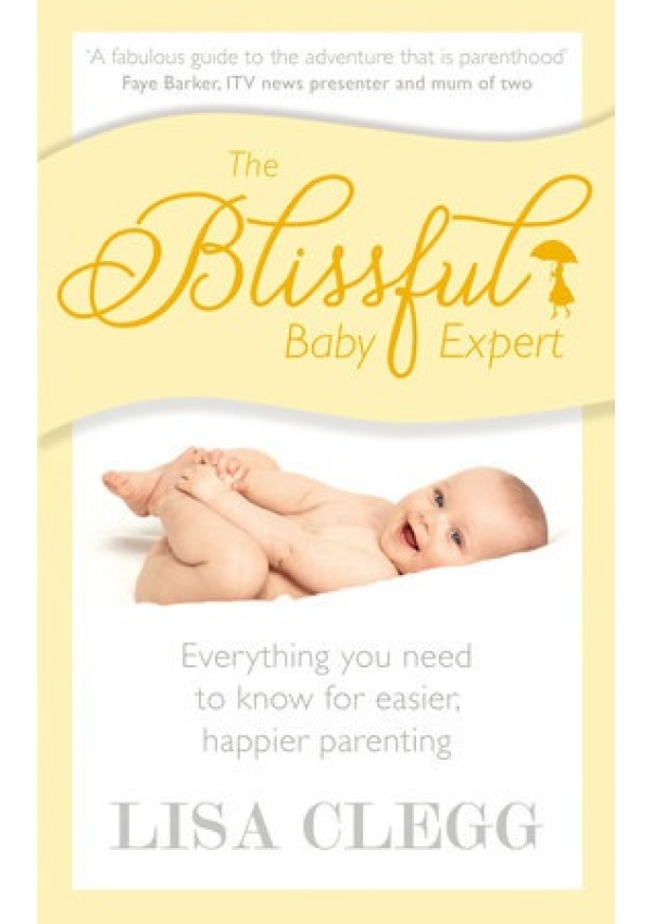 Blissful Baby Expert Ebury Publishing