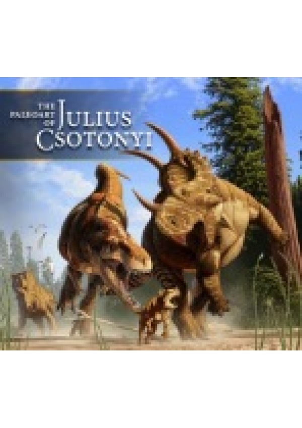 Paleoart of Julius Csotonyi Titan Books Ltd