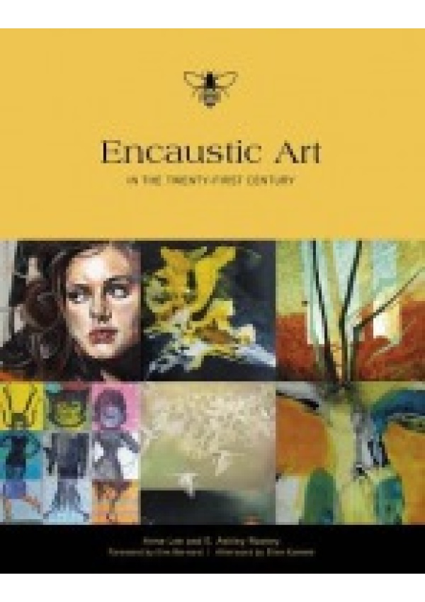 Encaustic Art in the Twenty-First Century Schiffer Publishing Ltd