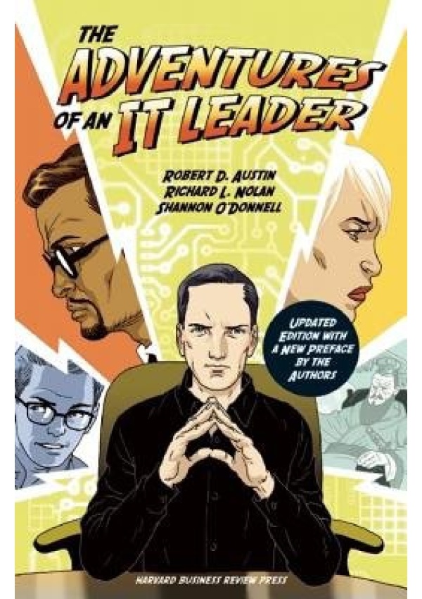 Adventures of an IT Leader, Updated Edition with a New Preface by the Authors HARVARD BUSINESS REVIEW PRESS