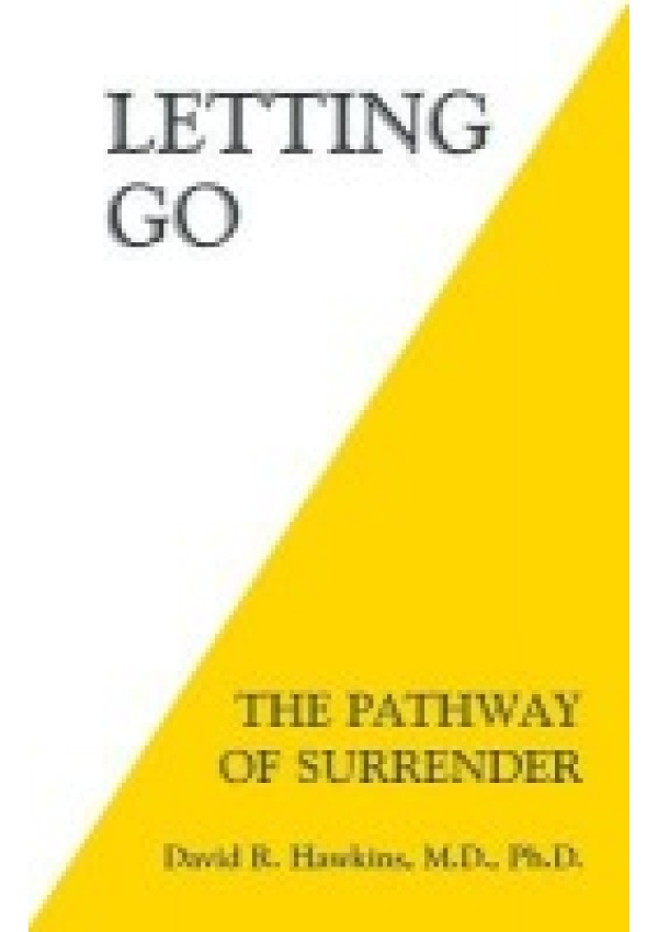 Letting Go, The Pathway of Surrender Hay House Inc