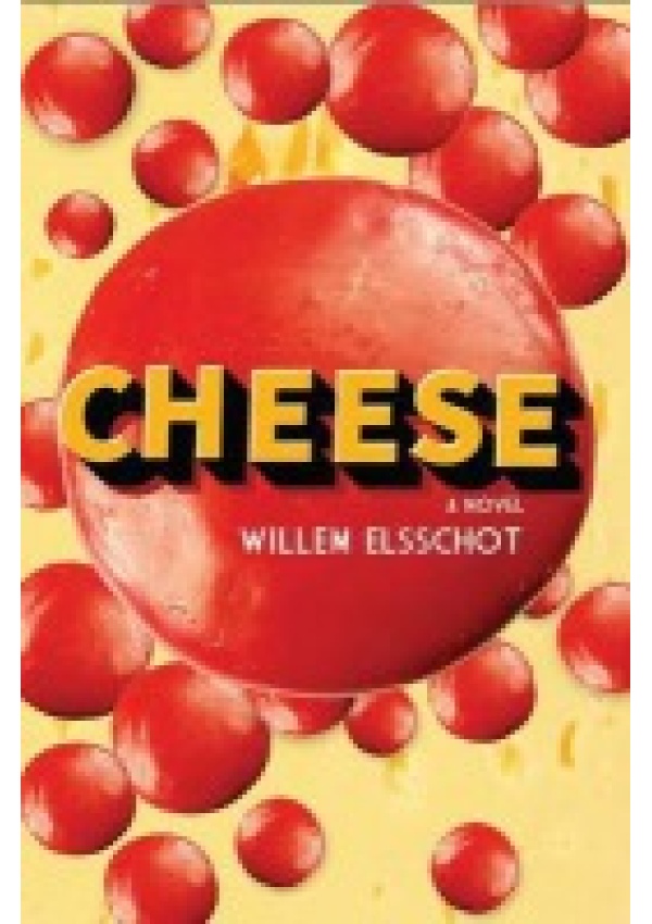 Cheese, Newly Translated and Annotated Alma Books Ltd