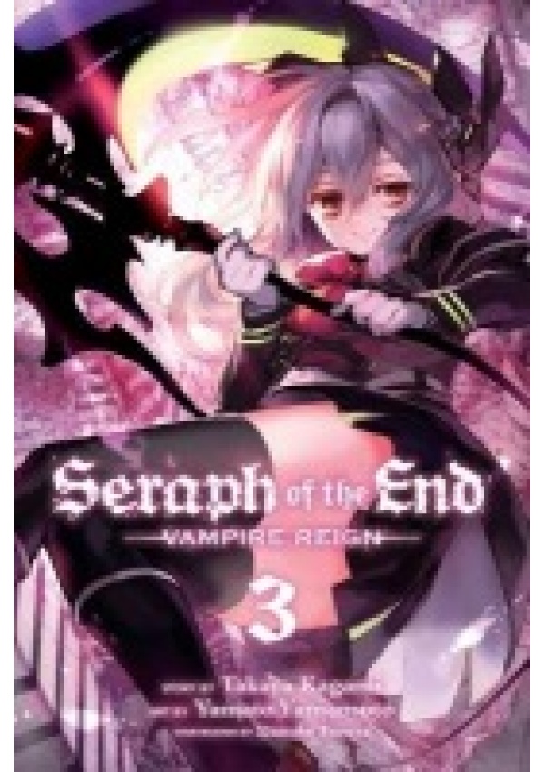 Seraph of the End, Vol. 3, Vampire Reign Viz Media, Subs. of Shogakukan Inc